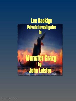 cover image of Lee Hacklyn Private Investigator in Monster Crazy